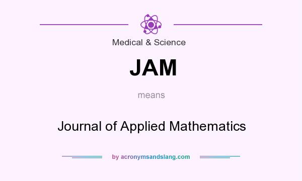 What does JAM mean? It stands for Journal of Applied Mathematics