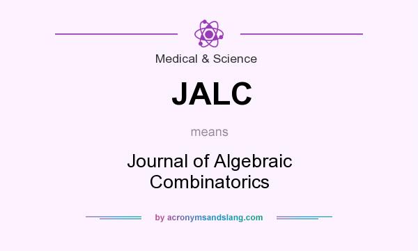What does JALC mean? It stands for Journal of Algebraic Combinatorics