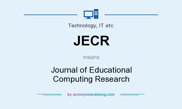 What does JECR mean? It stands for Journal of Educational Computing Research