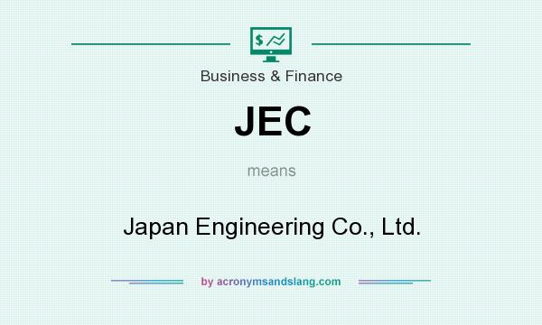 What does JEC mean? It stands for Japan Engineering Co., Ltd.