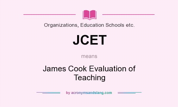 What does JCET mean? It stands for James Cook Evaluation of Teaching