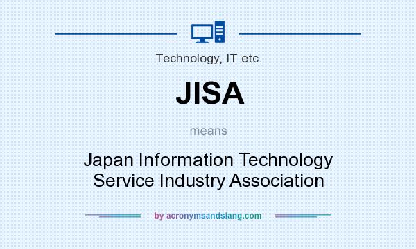 What does JISA mean? It stands for Japan Information Technology Service Industry Association