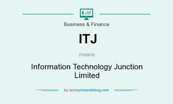 What does ITJ mean? It stands for Information Technology Junction Limited