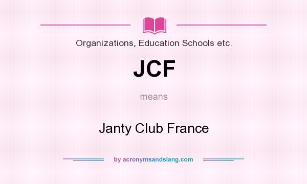 What does JCF mean? It stands for Janty Club France