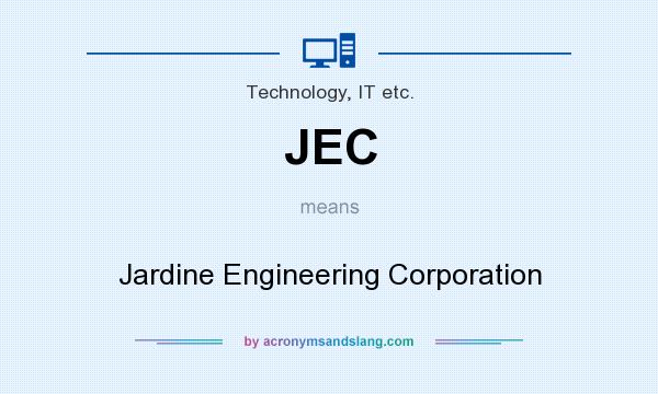 What does JEC mean? It stands for Jardine Engineering Corporation