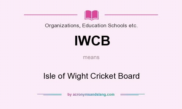 What does IWCB mean? It stands for Isle of Wight Cricket Board