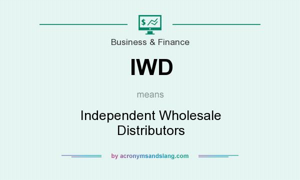 What does IWD mean? It stands for Independent Wholesale Distributors