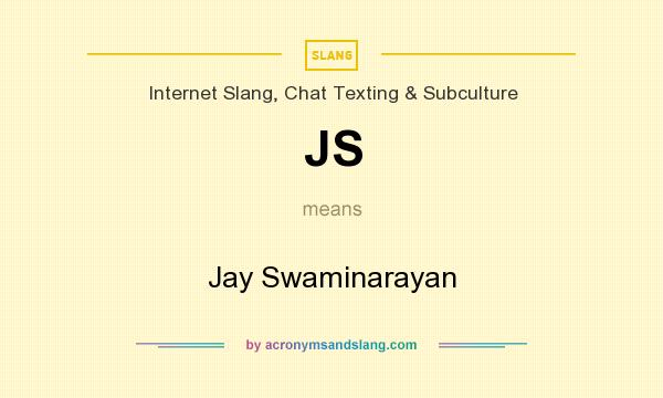 What does JS mean? It stands for Jay Swaminarayan
