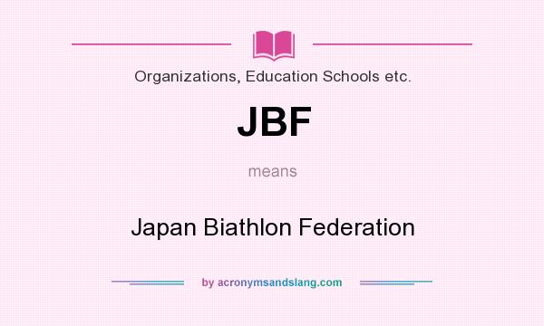 What does JBF mean? It stands for Japan Biathlon Federation