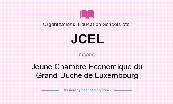 What does JCEL mean? It stands for Jeune Chambre Economique du Grand-Duché de Luxembourg