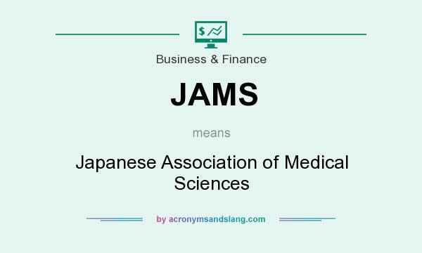What does JAMS mean? It stands for Japanese Association of Medical Sciences