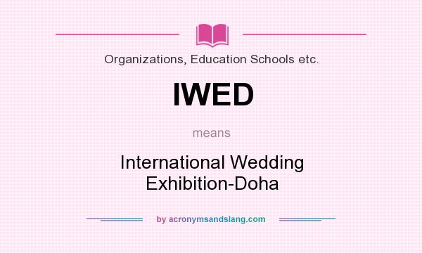 What does IWED mean? It stands for International Wedding Exhibition-Doha