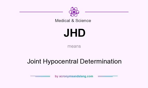 What does JHD mean? It stands for Joint Hypocentral Determination