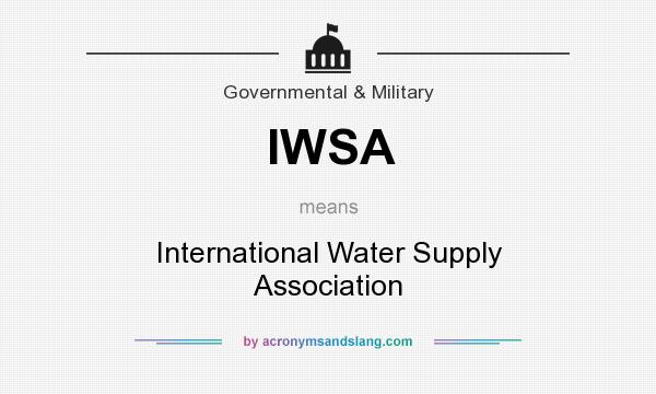 What does IWSA mean? It stands for International Water Supply Association