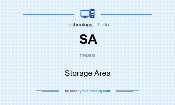 What does SA mean? It stands for Storage Area