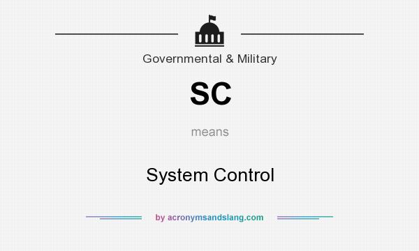 What does SC mean? It stands for System Control
