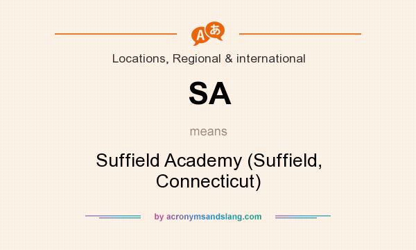 What does SA mean? It stands for Suffield Academy (Suffield, Connecticut)