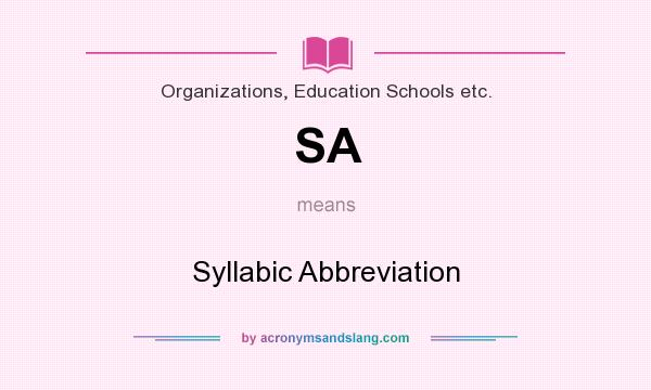 What does SA mean? It stands for Syllabic Abbreviation
