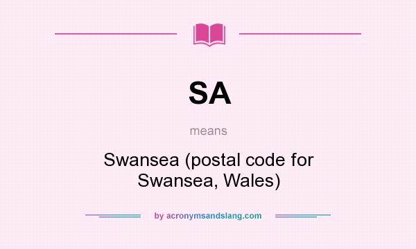 What does SA mean? It stands for Swansea (postal code for Swansea, Wales)