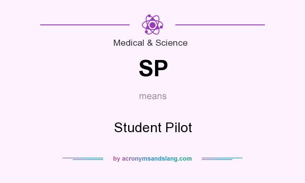 What does SP mean? It stands for Student Pilot