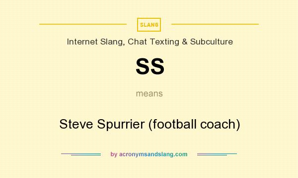 What does SS mean? It stands for Steve Spurrier (football coach)