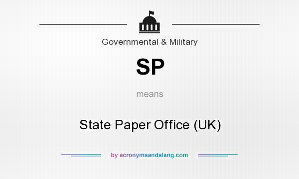 What does SP mean? It stands for State Paper Office (UK)