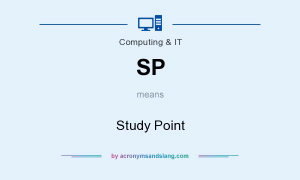 What does SP mean? It stands for Study Point