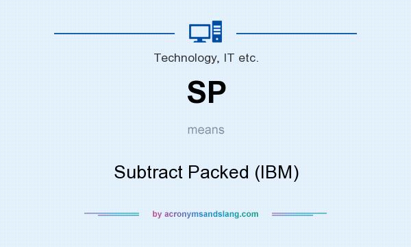 What does SP mean? It stands for Subtract Packed (IBM)