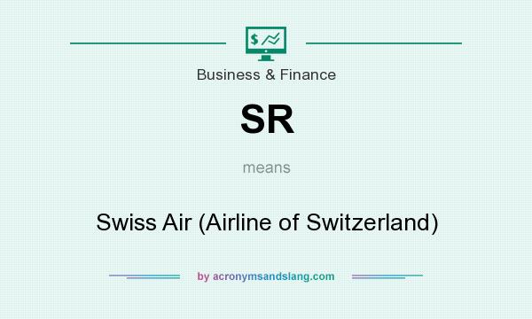 What does SR mean? It stands for Swiss Air (Airline of Switzerland)