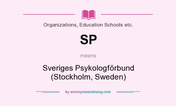 What does SP mean? It stands for Sveriges Psykologförbund (Stockholm, Sweden)