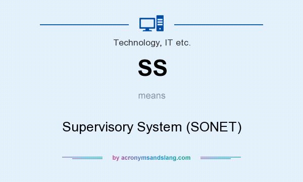 What does SS mean? It stands for Supervisory System (SONET)