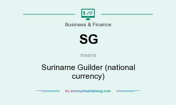 What does SG mean? It stands for Suriname Guilder (national currency)
