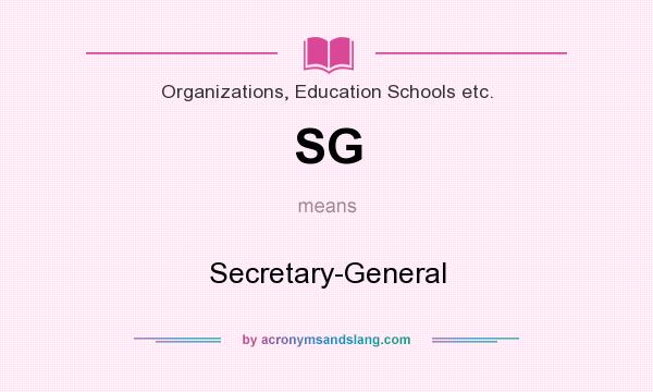 What does SG mean? It stands for Secretary-General