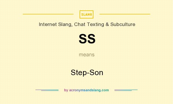 What does SS mean? It stands for Step-Son