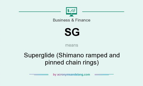 What does SG mean? It stands for Superglide (Shimano ramped and pinned chain rings)