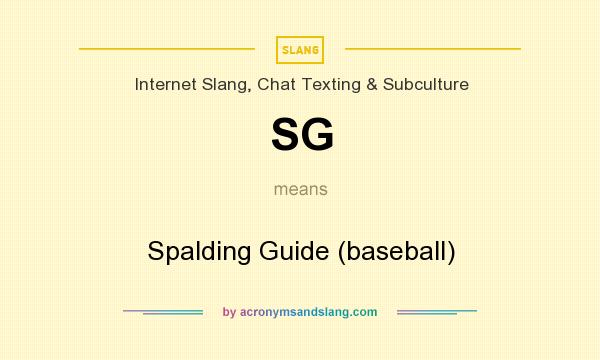 What does SG mean? It stands for Spalding Guide (baseball)