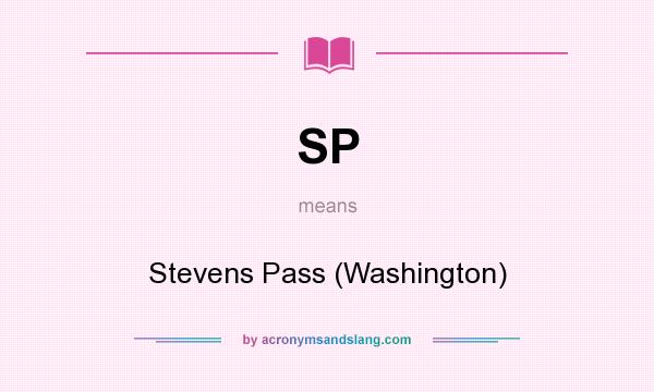 What does SP mean? It stands for Stevens Pass (Washington)