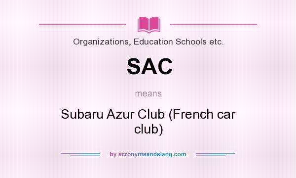 What does SAC mean? It stands for Subaru Azur Club (French car club)