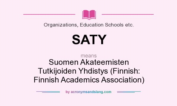 What does SATY mean? It stands for Suomen Akateemisten Tutkijoiden Yhdistys (Finnish: Finnish Academics Association)