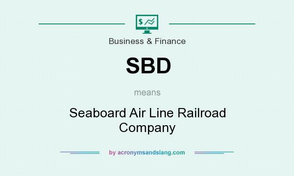 What does SBD mean? It stands for Seaboard Air Line Railroad Company