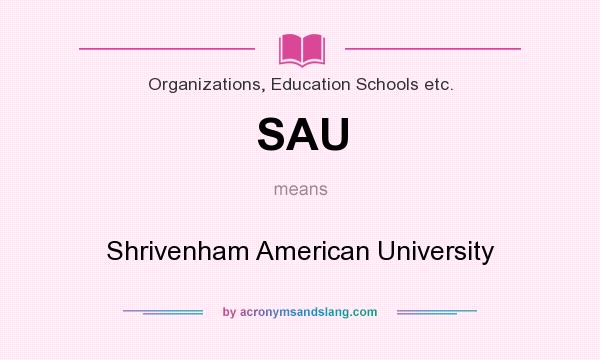 What does SAU mean? It stands for Shrivenham American University