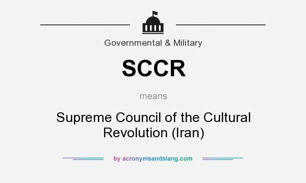 What does SCCR mean? It stands for Supreme Council of the Cultural Revolution (Iran)