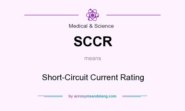 What does SCCR mean? It stands for Short-Circuit Current Rating