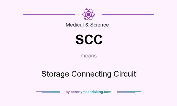 What does SCC mean? It stands for Storage Connecting Circuit