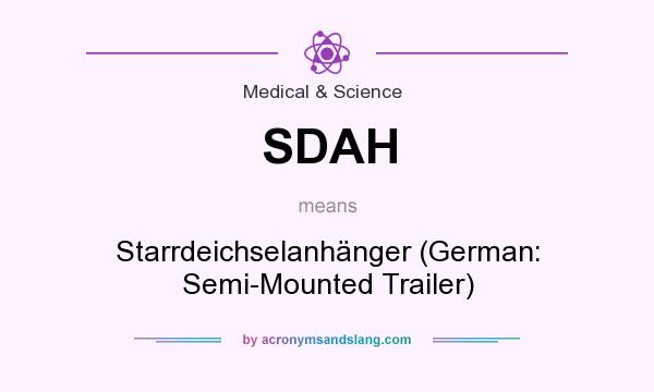 What does SDAH mean? It stands for Starrdeichselanhänger (German: Semi-Mounted Trailer)