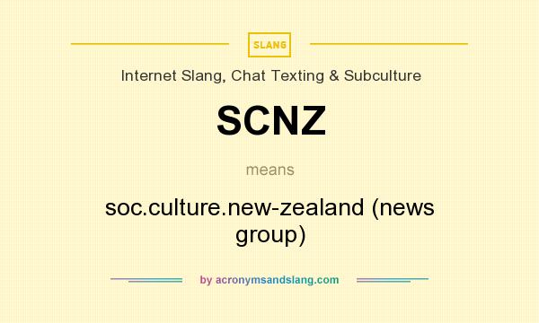 What does SCNZ mean? It stands for soc.culture.new-zealand (news group)