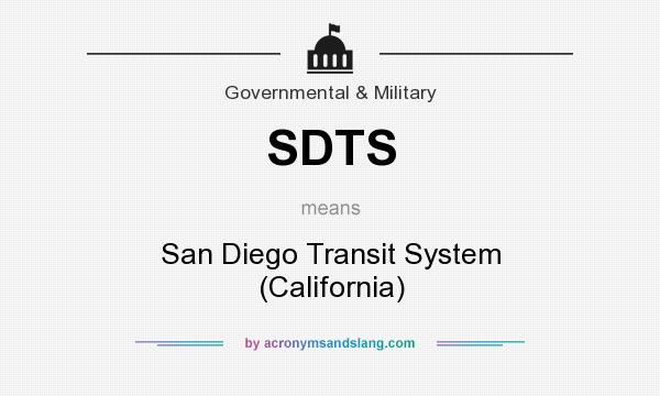 What does SDTS mean? It stands for San Diego Transit System (California)