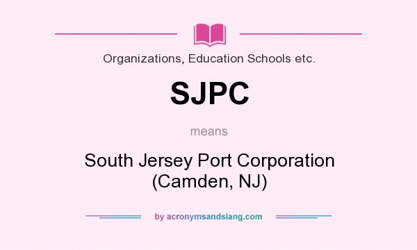 What does SJPC mean? It stands for South Jersey Port Corporation (Camden, NJ)