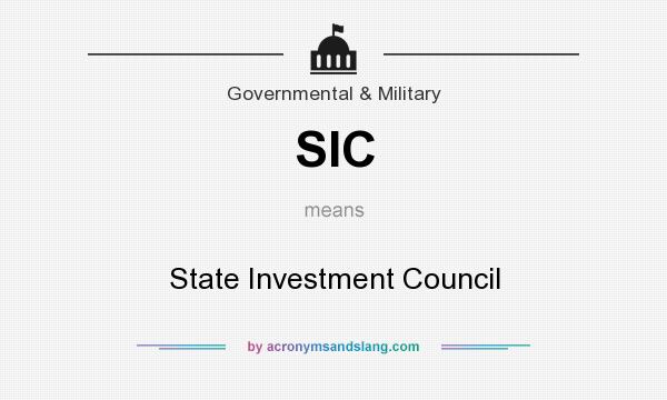 What does SIC mean? It stands for State Investment Council