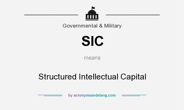 What does SIC mean? It stands for Structured Intellectual Capital